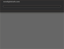 Tablet Screenshot of newdigitalcafe.com